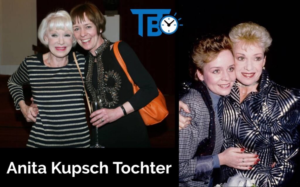 Anita Kupsch Tochter